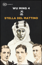 STELLA DEL MATTINO - WU MING 4