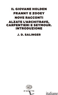 COFANETTO DELLE OPERE - SALINGER J. D.