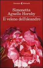 VELENO DELL'OLEANDRO (IL) - AGNELLO HORNBY SIMONETTA