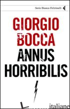 ANNUS HORRIBILIS - BOCCA GIORGIO