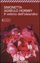 VELENO DELL'OLEANDRO (IL) - AGNELLO HORNBY SIMONETTA