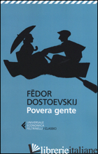 POVERA GENTE - DOSTOEVSKIJ FEDOR; PRINA S. (CUR.)