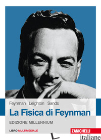 FISICA DI FEYNMAN. CON E-BOOK (LA) - FEYNMAN RICHARD P.; LEIGHTON ROBERT B.; SANDS MATTHEW