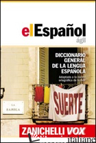 ESPANOL AGIL. DICCIONARIO GENERAL DE LA LENGUA ESPANOLA (EL) - AA.VV.