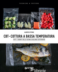 CBT. COTTURA A BASSA TEMPERATURA - CITTERIO ALBERTO