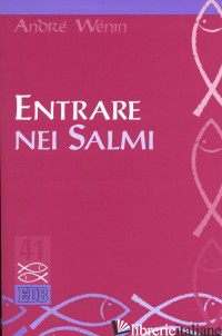 ENTRARE NEI SALMI - WENIN ANDRE'; CESTARI G. (CUR.)
