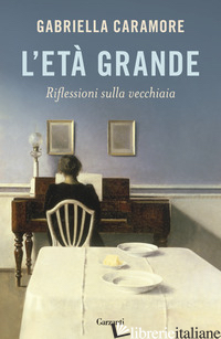 ETA' GRANDE (L') - CARAMORE GABRIELLA