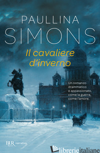 CAVALIERE D'INVERNO (IL) - SIMONS PAULLINA