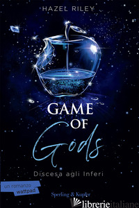 GAME OF GODS. DISCESA AGLI INFERI - RILEY HAZEL