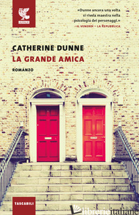 GRANDE AMICA (LA) - DUNNE CATHERINE