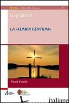 «LUMEN GENTIUM». TRACCIA DI STUDIO (LA) - SARTORI LUIGI