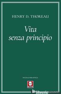 VITA SENZA PRINCIPIO - THOREAU HENRY DAVID