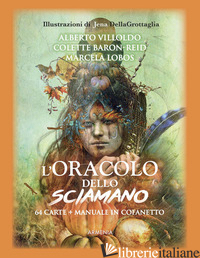 ORACOLO DELLO SCIAMANO. CON 64 CARTE (L') - VILLOLDO ALBERTO; BARON-REID COLETTE; LOBOS MARCELA
