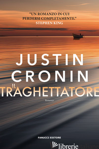 TRAGHETTATORE (IL) - CRONIN JUSTIN