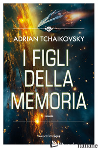 FIGLI DELLA MEMORIA (I) - TCHAIKOVSKY ADRIAN