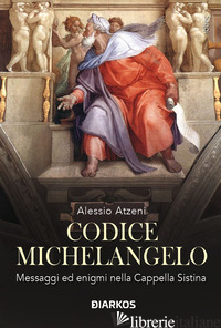 CODICE MICHELANGELO - ATZENI ALESSIO