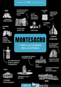 MONTESACRO, I 100 (+1) LUOGHI DELLA STORIA - FABRIZI S. (CUR.)