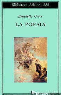 POESIA (LA) - CROCE BENEDETTO; GALASSO G. (CUR.)