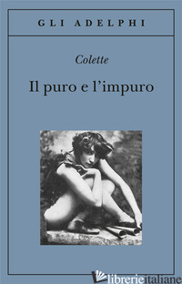 PURO E L'IMPURO (IL) - COLETTE