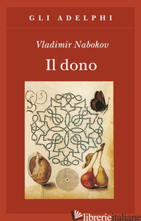DONO (IL) - NABOKOV VLADIMIR; VITALE S. (CUR.)