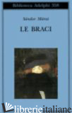 BRACI (LE) - MARAI SANDOR; D'ALESSANDRO M. (CUR.)
