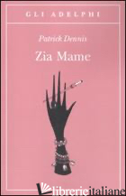 ZIA MAME - DENNIS PATRICK; CODIGNOLA M. (CUR.)