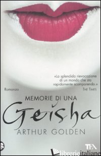 MEMORIE DI UNA GEISHA - GOLDEN ARTHUR