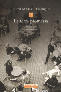 TERRA PROMESSA (LA) - REMARQUE ERICH MARIA