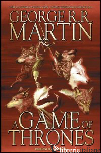 GAME OF THRONES (A). VOL. 1 - MARTIN GEORGE R. R.; ABRAHAM DANIEL; PATTERSON TOMMY