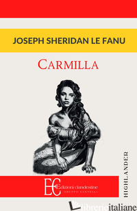 CARMILLA - LE FANU JOSEPH SHERIDAN