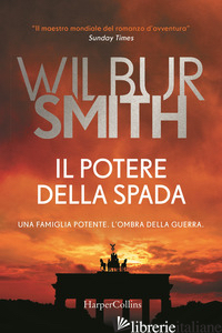 POTERE DELLA SPADA (IL) - SMITH WILBUR