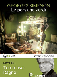 PERSIANE VERDI LETTO DA TOMMASO RAGNO. AUDIOLIBRO. CD AUDIO FORMATO MP3 (LE) - SIMENON GEORGES