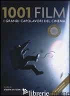 1001 FILM. I GRANDI CAPOLAVORI DEL CINEMA - SCHNEIDER S. J. (CUR.)