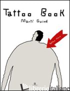 TATTOO BOOK - GUIXE' MARTI