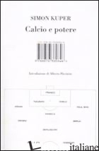 CALCIO E POTERE - KUPER SIMON