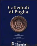 CATTEDRALI DI PUGLIA - FONSECA C. D. (CUR.)