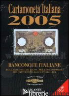 CARTAMONETA ITALIANA 2005. BANCONOTE ITALIANE - GAVELLO FRANCO; BUGANI CLAUDIO