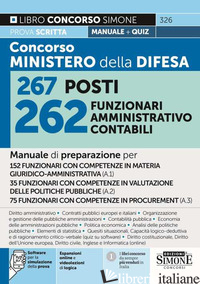 CONCORSO MINISTERO DIFESA 267 POSTI 262 FUNZIONARI AMMINISTRATIVO CONTABILI. MAN - AA.VV.