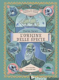 CHARLES DARWIN L'ORIGINE DELLE SPECIE - BRETT ANNA
