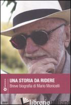 STORIA DA RIDERE. BREVE BIOGRAFIA DI MARIO MONICELLI. DVD. CON LIBRO (UNA) - SALINAS ROBERTO