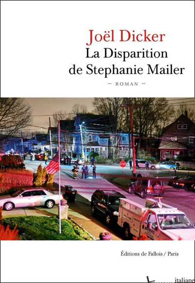 DISPARITION DE STEPHANIE MAILER - DICKER JOEL