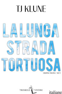 LUNGA STRADA TORTUOSA. THE SEAFARE CHRONICLES (LA) - KLUNE T.J.