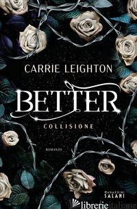 BETTER. COLLISIONE - LEIGHTON CARRIE