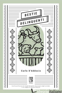 BESTIE DELINQUENTI - D'ADDOSIO CARLO