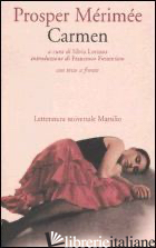 CARMEN. TESTO FRANCESE A FRONTE -MERIMEE PROSPER; LORUSSO S. (CUR.)