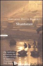 SHANTARAM -ROBERTS GREGORY DAVID