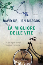 MIGLIORE DELLE VITE (LA) -DE JUAN MARCOS DAVID