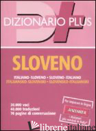 DIZIONARIO SLOVENO. ITALIANO-SLOVENO, SLOVENO-ITALIANO -MIKHAILOV N. (CUR.); CERNE J. (CUR.); FORAUS A. (CUR.)