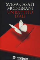 BATTITO D'ALI (UN) -CASATI MODIGNANI SVEVA