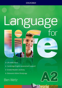 LANGUAGE FOR LIFE. A2 SUPER PREMIUM. STUDENT'S BOOK-WORKBOOK. PER LE SCUOLE SUPE - AA VV